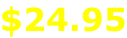 $24.95
